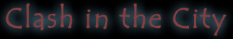 Clash in the City adventure campaing